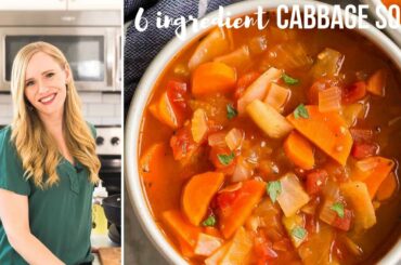 EASY and HEALTHY Cabbage Soup - 6 ingredients! | The Recipe Rebel