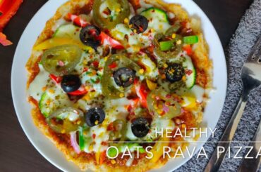 Healthy oats rava pizza Recipe | Oats pizza recipe | Healthy pizza Recipe | Best Bites