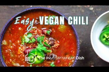 Healthy and Easy Vegan Chili Recipe | The Mediterranean Dish