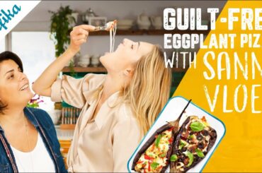 Guilt-Free Eggplant Pizza with @Sanne Vloet  | Super Delicious, Easy and Healthy Recipe