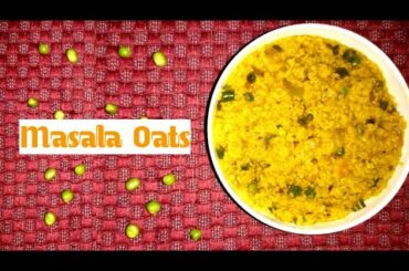 Masala Oats | Healthy  Weight Loss Masala Oats
