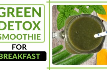 Healthy Detox Smoothie for Breakfast ft. Manju Malik | OZiva TV