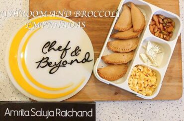 Mushroom And Broccoli Empanadas | Empanadas Recipe | Healthy Tiffin Recipes By Amrita Raichand