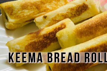 Keema Bread Rolls | Tea-Time Snacks | Tiffin Recipe | Iftar Recipe | Minced Beef | Breakfast Recipes