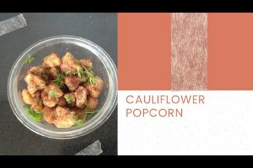 Cauliflower popcorn,gobi popcorn/kids favourite recipe