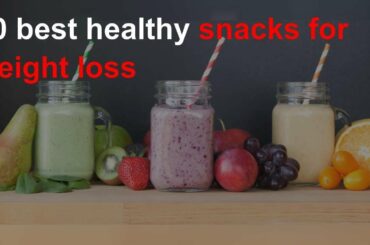 10 best healthy snacks for weight loss