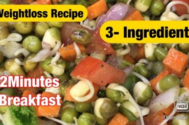 Weighloss Healthy Breakfast Recipe ||No cooking 2Minutes breakfast Recipes||SproutsRecipe
