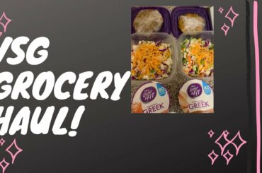 VSG Grocery Haul + snack ideas
