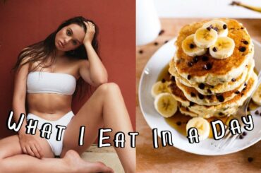 WHAT I EAT IN A DAY AS A MODEL (easy, healthy, vegetarian meals)