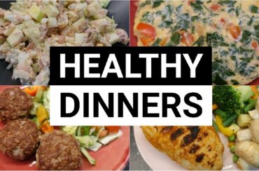 4 Healthy Dinner Ideas | Easy And Tasty Food For Weight Loss