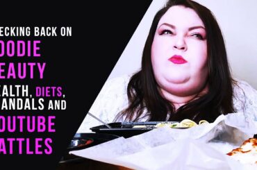 Checking back on Foodie Beauty | Health, Diets, Scandals and Youtube Battles