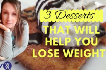 I lost 40 lbs eating desserts! | Easy WW recipes