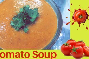 Tomato Soup | Quick And Easy Homemade Recipe | Healthy Life Style | Rakhi Goel |