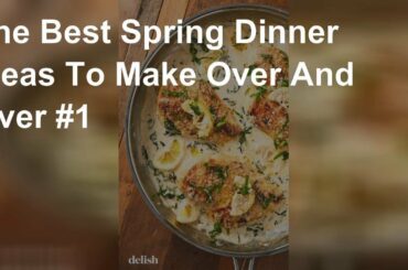 The best spring dinner ideas #1