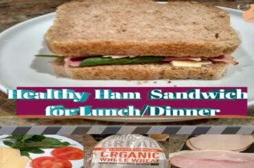 Healthy Homemade Ham Sandwich || Quick and Easy lunchbox ideas