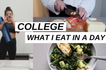 WHAT I EAT IN A DAY | healthy college weight loss