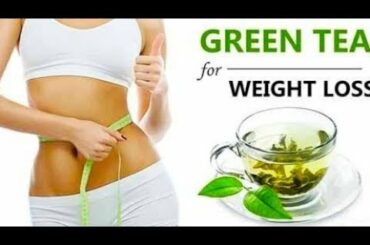 Green tea quick weight loss | Green tea recipe for quick weight loss | Green tea benefits hindi