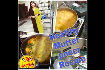Healthy Mutter pneer Recipe