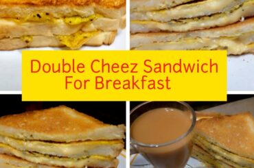 Double Cheese Breakfast Sandwich || Quick morning Breakfast idea
