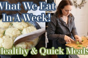 WHAT WE EAT IN A WEEK | MOM OF 4 COOK WITH ME | HEALTHY MEAL IDEAS FOR FAMILY