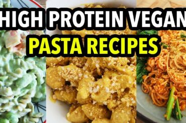 HIGH PROTEIN VEGAN PASTA RECIPES (Gluten-Free, too!)