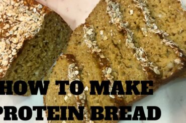 HOW TO MAKE HEALTHY PROTEIN BREAD THE EASIEST WAY!