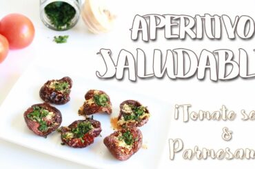 APERITIVO SALUDABLE de tomates secos - Dried Tomatoes Healthy Snack recipe | 2 Be FIT Jorge y Marta