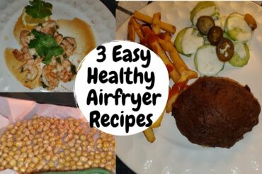 3 EASY Healthy Air Fryer Recipes for beginners!