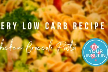 Insulin Resistance Recipe: Chicken Broccoli Pasta low carb friendly recipe healthy cooking