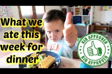 WHAT WE ATE FOR DINNER for a WEEK * WEEKLY DINNERS * FAMILY DINNER IDEAS #dinnerinspo