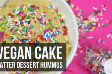 Vegan Cake Batter Dessert Hummus | Healthy Snack Recipe by Forkly