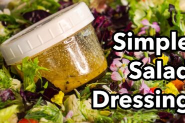 Sergei’s Go-to Salad Dressing Recipe | Making Yummy Dressing is Easy!