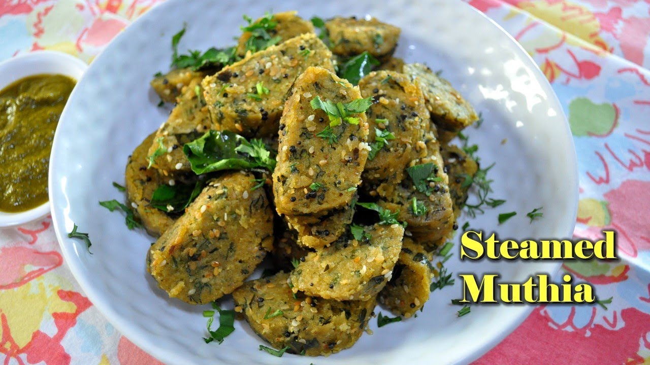 Muthia Steamed Healthy Snack|Steamed Muthiya Recipe |Vegan Recipe Muthia Steamed Healthy Snack|Steamed Muthiya Recipe |Vegan Recipe