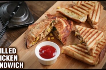 Chicken Grilled Sandwich | How To Make Grilled Chicken Sandwich | Sandwich Recipe by Tarika