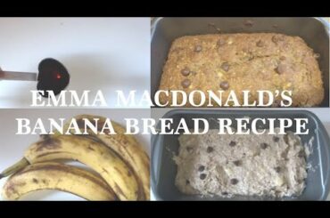 HOW TO MAKE EMMA MACDONALD’S BANANA BREAD: step by step (full recipe) [2020]