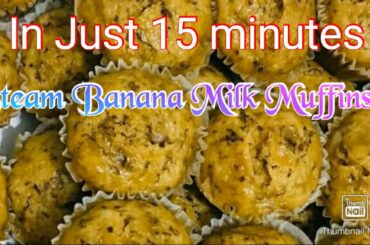 #NoOven_NoProblem Steam  Banana Milk muffin, We make a quick snack