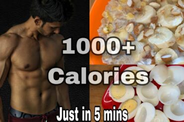 low budget recipe for weightgainig (1000+ calories) just in 5 mins