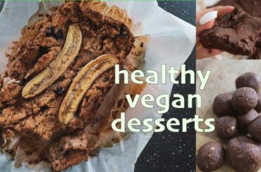 HEALTHY VEGAN DESSERT RECIPES (GF) - Brownies, Banana bread, Bliss balls
