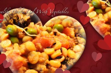 Healthy Chole Dal With Vegetables | Chola Dal Recipe Bengali | Weight Loss Diet Dal | Diet Chana Dal