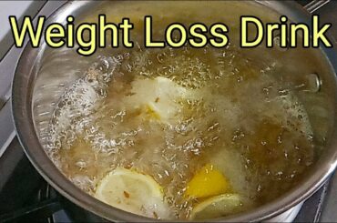 Weight loss drink recipe | belly fat burner drink | Quick weight loss recipe | Lose belly fat