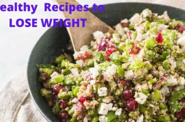 Weight Loss Food Recipes - CALORIES