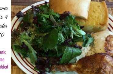 Rotisserie Chicken Dinner for  4 under $20 | Organic Home Assembled