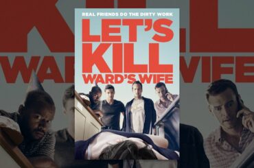 Let's Kill Wards Wife