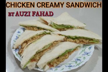 CHICKEN CREAMY SANDWICH /  HOW TO MAKE CHICKEN SANDWICH / HOME MADE CHICKEN SANDWICH /YUMMY SANDWICH