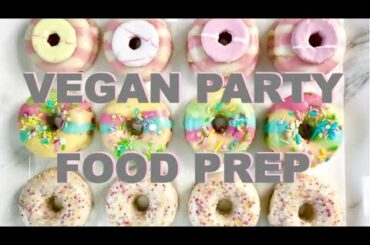 Vegan Party Food Ideas | How To Prep For A Party