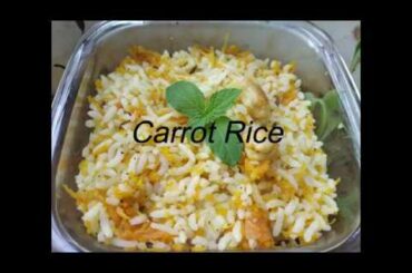 Carrot Rice|Easy & Healthy Lunch Box rice In 5 mins | Healthy Kids Lunch Box Rice Recipes