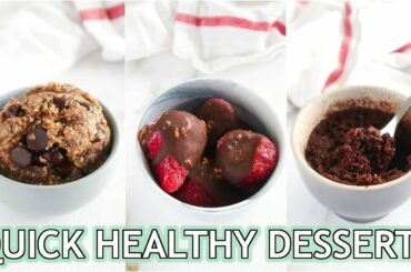 Healthy Dessert Recipes that are QUICK! single serve, easy