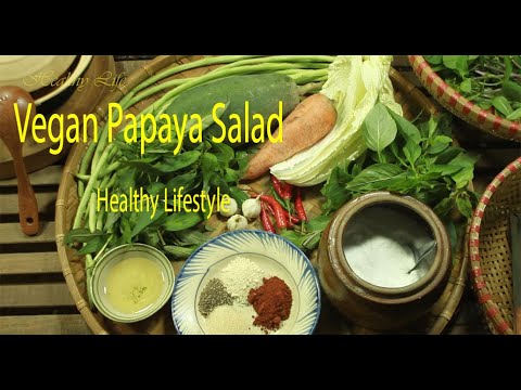 Vegan Papaya Salad – Gỏi Đu Đủ Chay – Vegan Recipe Vegan Papaya Salad - Gỏi Đu Đủ Chay - Vegan Recipe