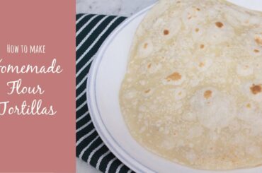Homemade Flour Tortillas - Quick and Easy VEGAN recipe