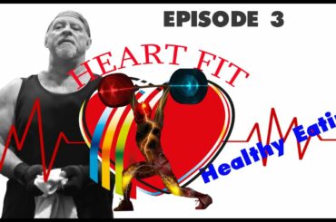 Heart Fit Awesome Healthy Eating Recipes Episode 3